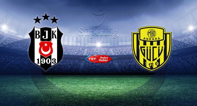 MKE Ankaragücü Evinde Beşiktaş’ı Ağırlayacak